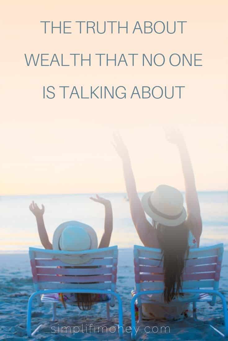 The Truth About Wealth that No One is Talking About