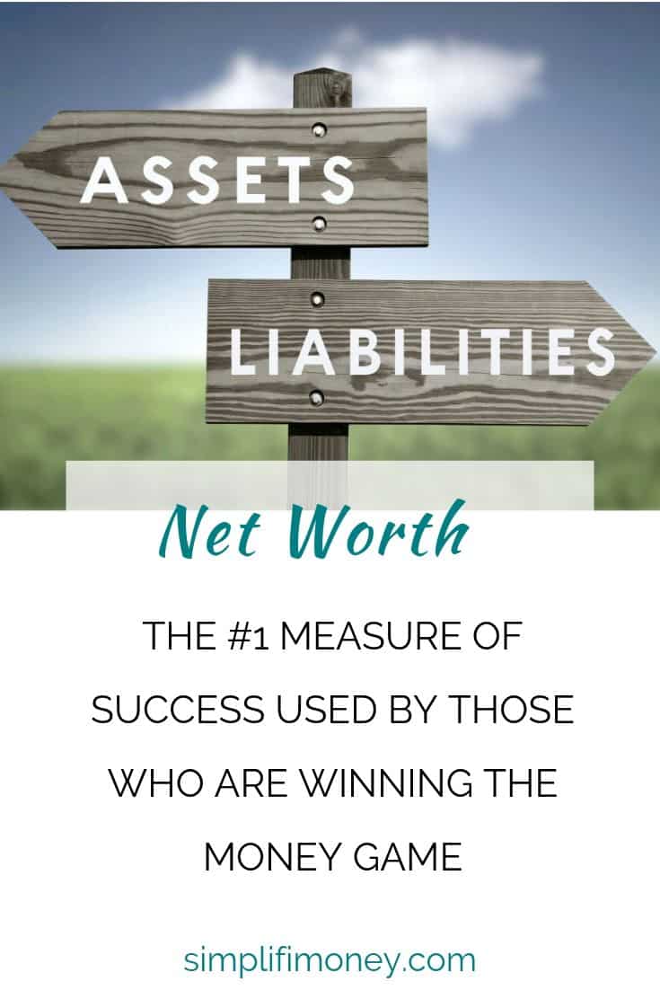 Net Worth: The #1 Measure of Success Used by Those Who are Winning the Money Game