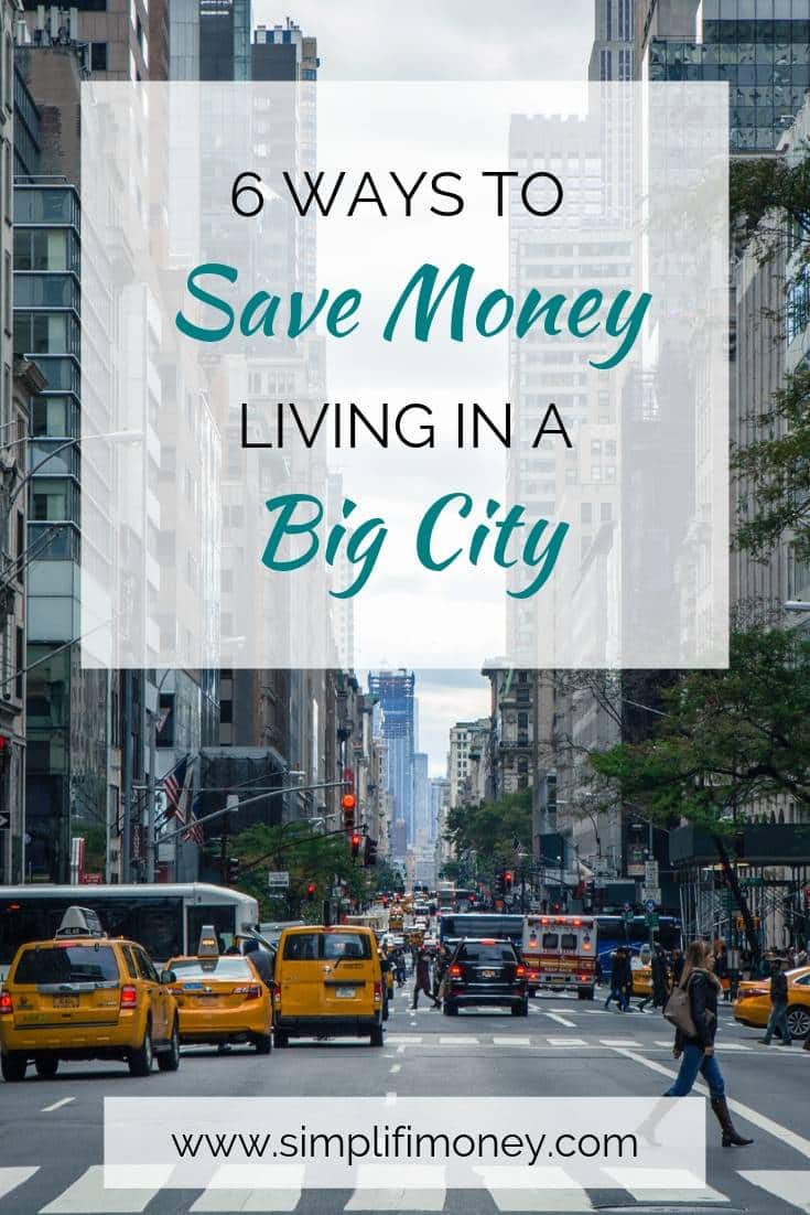 6 Ways You Can Save Money Living in a Big City